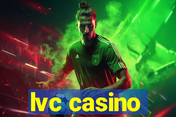 lvc casino